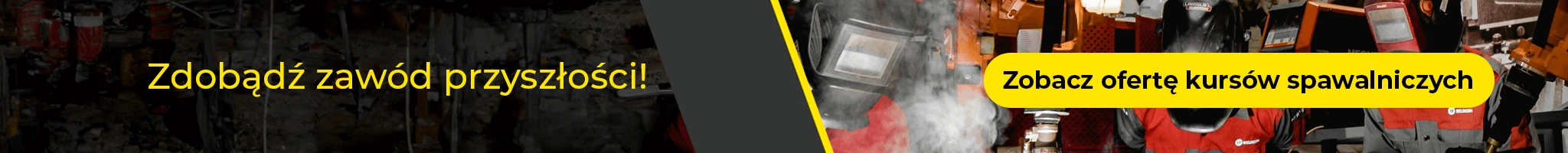 Zobacz ofertę kurs&oacute;w spawalniczych